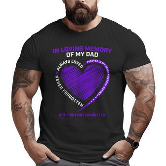 In Loving Memory Dad Father Daddy Heaven In Memory Big and Tall Men T-shirt | Mazezy