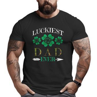 Lucky Dad Luckiest Dad Father On St Patricks Day Big and Tall Men T-shirt | Mazezy