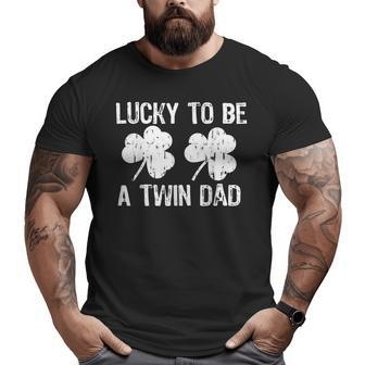 Lucky To Be A Twin Dad St Patrick's Day Big and Tall Men T-shirt | Mazezy