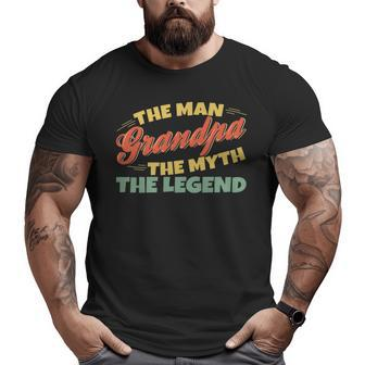 The Man Grandpa The Myth The Legend Big and Tall Men T-shirt | Mazezy UK