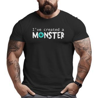 Matching Dad And Son I Created A Monster Set Tee Big and Tall Men T-shirt | Mazezy