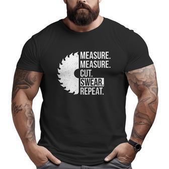 Measure Cut Swear Handyman Dad Big and Tall Men T-shirt | Mazezy