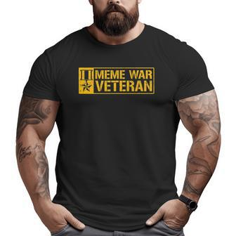 Meme War Veteran Veterans Day Big and Tall Men T-shirt | Mazezy
