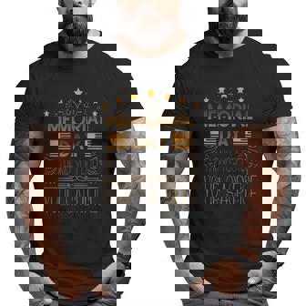 Memorial Day Thank You For Your Sacrifice Veterans Day Quotes Big and Tall Men T-shirt | Mazezy