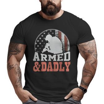 Men Armed And Dadly Father For Fathers Day Big and Tall Men T-shirt | Mazezy