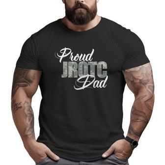 Mens Awesome Proud Jrotc Dad For Dads Of Jrotc Cadets Big and Tall Men T-shirt | Mazezy AU