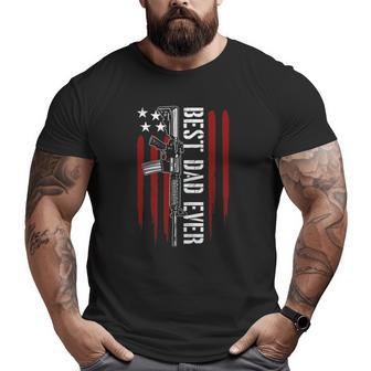 Mens Best Dad Ever Daddy Gun Rights Ar-15 American Flag Patriotic Big and Tall Men T-shirt | Mazezy