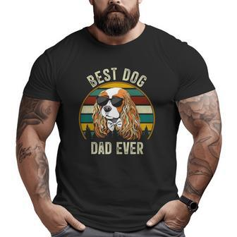 Mens Best Dog Dad Ever Cavalier King Charles Spaniel Big and Tall Men T-shirt | Mazezy