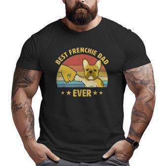 Mens Best Frenchie Dad Ever Vintage French Bulldog Puppy Lover Big and Tall Men T-shirt | Mazezy