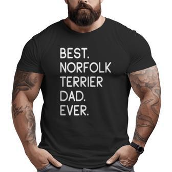 Mens Best Norfolk Terrier Dad Ever Big and Tall Men T-shirt | Mazezy