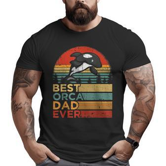 Mens Best Orca Dad Ever Vintage Orca Father’S Day T Big and Tall Men T-shirt | Mazezy