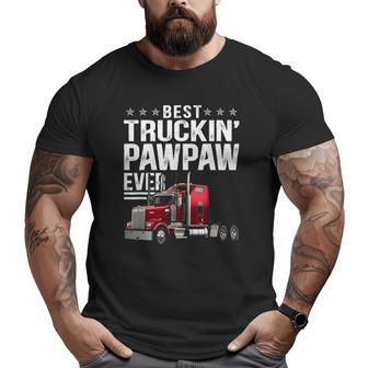 Mens Best Truckin Pawpaw Ever Big Rig Trucker Father's Day Big and Tall Men T-shirt | Mazezy