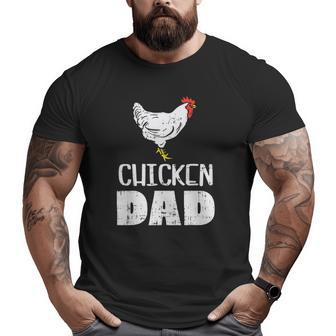 Mens Chicken Dad Farm Animal Farming Life Farmer Rancher Men Big and Tall Men T-shirt | Mazezy