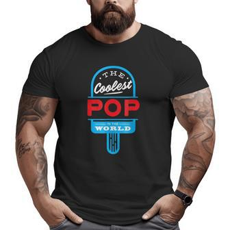 Mens The Coolest Pop Popsicle Father Summer Big and Tall Men T-shirt | Mazezy