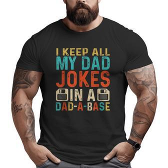Mens Daddy Dad Jokes Dad A Base Database Fathers Day Big and Tall Men T-shirt | Mazezy
