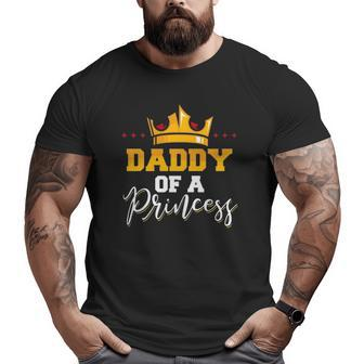 Mens Daddy Of A Princess Father And Daughter Matching Premium Big and Tall Men T-shirt | Mazezy