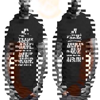 Mens My Daughter Gave Me This Dad Fathers Day Big and Tall Men T-shirt | Mazezy