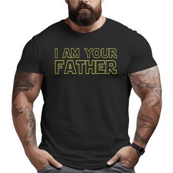 Mens I Am Your Father T Shirt Father's Day For Star Dad Big and Tall Men T-shirt | Mazezy