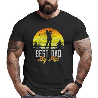 Mens Fathers Day Best Dad By Par Golf Pun Golfer Big and Tall Men T-shirt | Mazezy