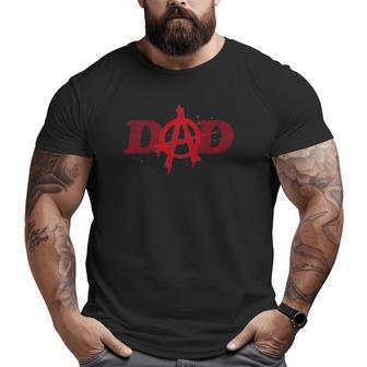 Mens Father's Day Dad Anarchy Big and Tall Men T-shirt | Mazezy