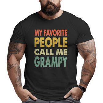 Mens My Favorite People Call Me Grampy Vintage Retro Big and Tall Men T-shirt | Mazezy