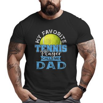 Mens My Favorite Tennis Player Calls Me Dad Usa Father's Day Big and Tall Men T-shirt | Mazezy