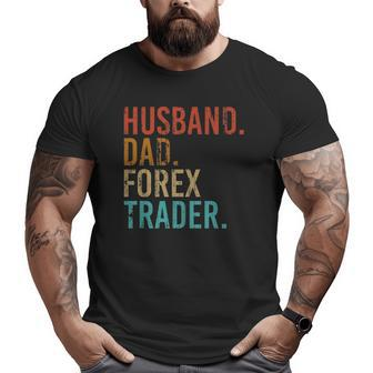 Mens Forex Trading Husband Dad Forex Trader Big and Tall Men T-shirt | Mazezy