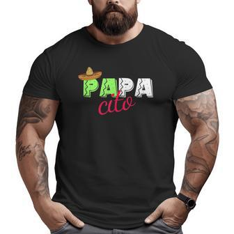 Mens Father's Day For Men Papacito Nickname For Dad Big and Tall Men T-shirt | Mazezy