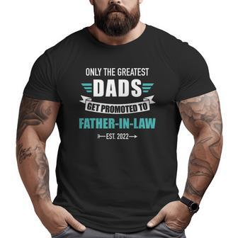 Mens Great Dads Promoted To Father-In-Law 2022 Pregnancy Announcement Big and Tall Men T-shirt | Mazezy