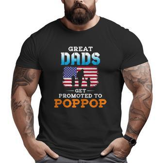 Mens Great Dads Get Promoted To Poppop Grandpa Big and Tall Men T-shirt | Mazezy