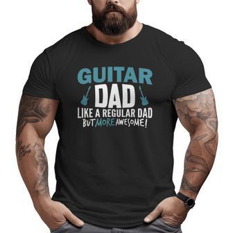Mens Guitar Dad Awesome Fathers Day Player Musician Big and Tall Men T-shirt | Mazezy