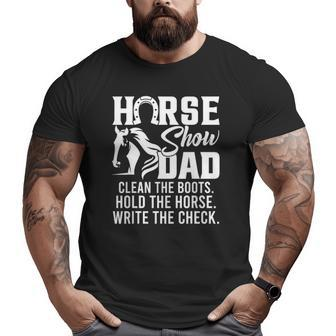 Mens Horse Show Dad Horse Horse Dad Big and Tall Men T-shirt | Mazezy
