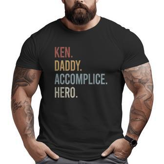 Mens Ken Daddy Accomplice Hero Retro Style Vintage Big and Tall Men T-shirt | Mazezy