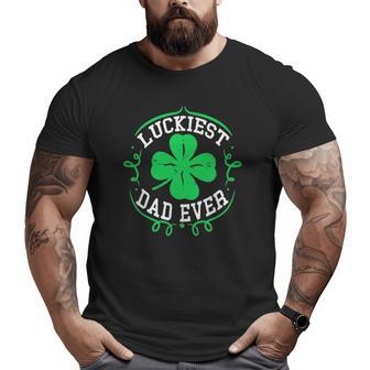 Mens Luckiest Dad Ever St Patrick's Day Daddy Men Big and Tall Men T-shirt | Mazezy