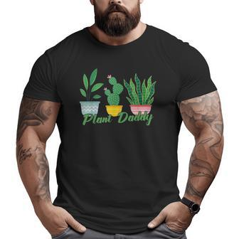 Mens Plant Daddy Gardening Big and Tall Men T-shirt | Mazezy