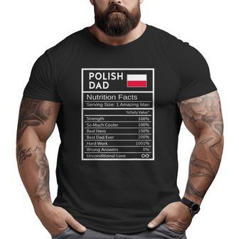 Mens Polish Dad Nutrition Facts National Pride For Dad Big and Tall Men T-shirt | Mazezy