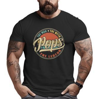 Mens Pops The Man The Myth The Legend Vintage Retro Fathers Day Big and Tall Men T-shirt | Mazezy