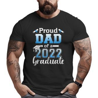Mens Proud Dad Of A 2022 Senior Graduation Class Big and Tall Men T-shirt | Mazezy