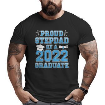 Mens Proud Stepdad Of A 2022 Graduate Stepfather Graduation Party Big and Tall Men T-shirt | Mazezy