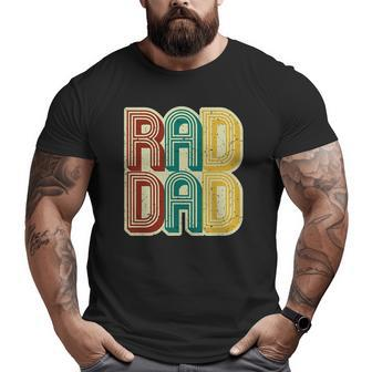 Mens Rad Dad Vintage Retro Fathers Day Big and Tall Men T-shirt | Mazezy