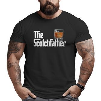 Mens The Scotchfather Scotch Father Dad Father's Day Drinking Big and Tall Men T-shirt | Mazezy
