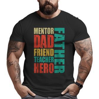 Mentor Dad Friend Father's Day Big and Tall Men T-shirt | Mazezy
