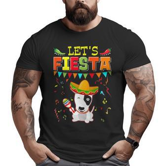 Mexican Cinco De Mayo Fiesta Let's Fiesta Bull Terrier Big and Tall Men T-shirt | Mazezy
