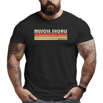Muscle Shoals Al Alabama City Home Roots Retro Big and Tall Men T-shirt | Mazezy