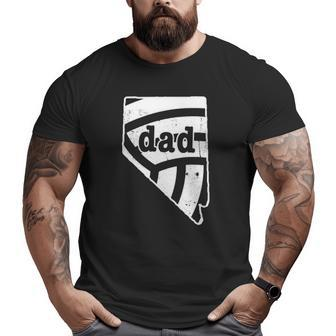 Nevada Volleyball Dad S Beach Volleyball S Big and Tall Men T-shirt | Mazezy