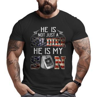 He Is Not Just A Soldier He Is My Son Veteran Big and Tall Men T-shirt | Mazezy