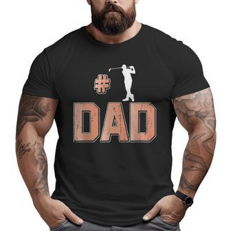 Number One Golf Dad 1 Father Golfing Grandpa Big and Tall Men T-shirt | Mazezy