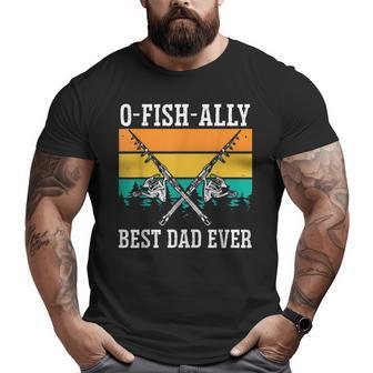 Ofishally The Best Dad Fisherman Dad Fishing Lover Father Big and Tall Men T-shirt | Mazezy