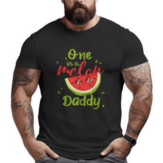 One In A Melon Daddy Watermelon Family Matching Men Big and Tall Men T-shirt | Mazezy