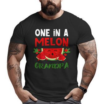 One In A Melon Grandpa Love Watermelon Summer Fruit Lover Big and Tall Men T-shirt | Mazezy